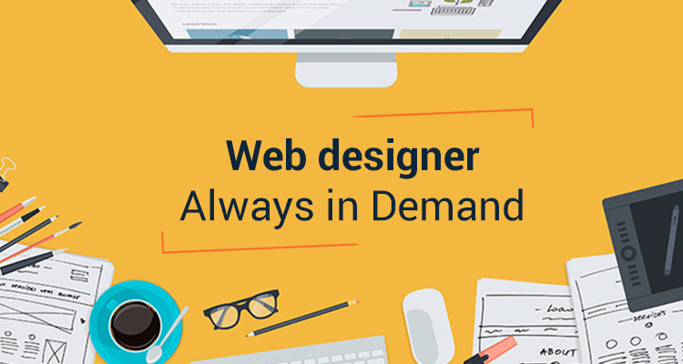 Web designer – Always in Demand