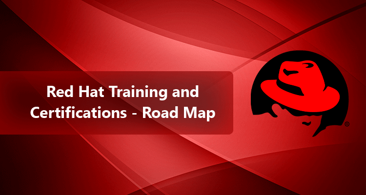 Red Hat Training and Certifications – Road Map