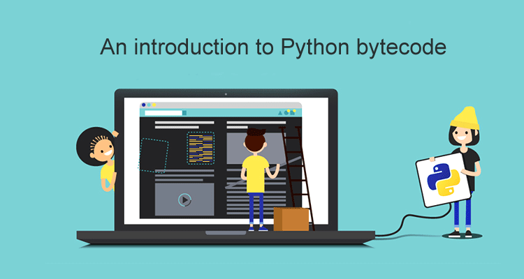 An introduction to Python bytecode