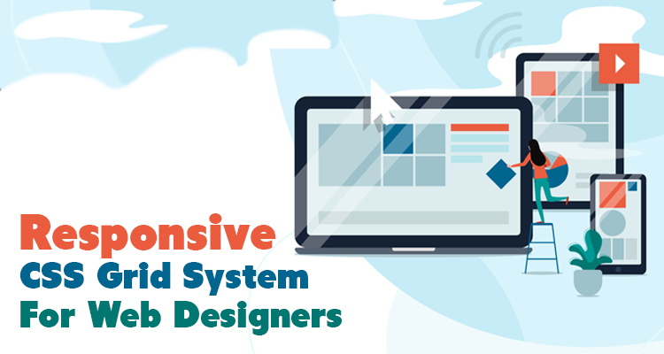Responsive CSS Grid System for Web Designers