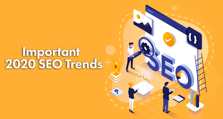 Important SEO Trends in 2020