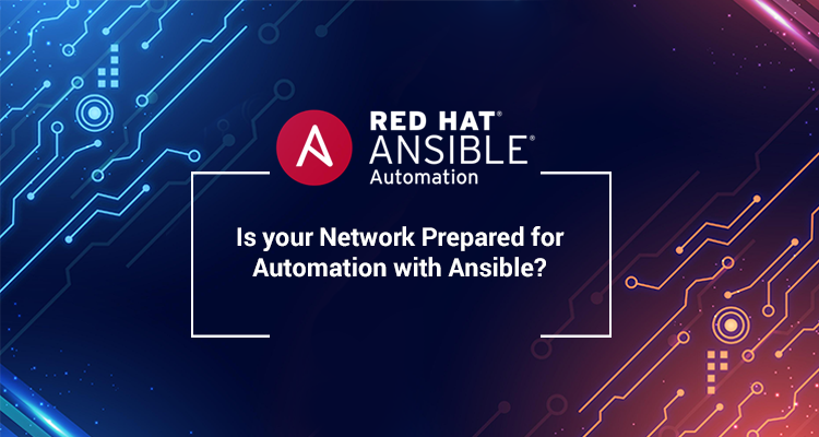 Is your network prepared for automation with Ansible?