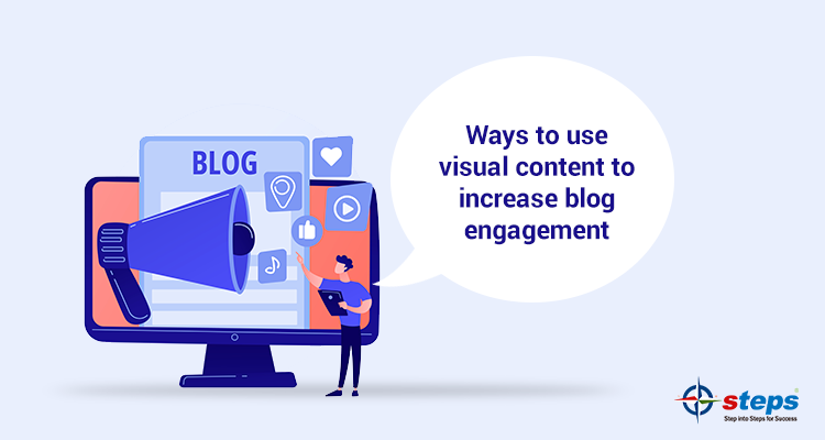 Ways to use visual content to increase blog engagement