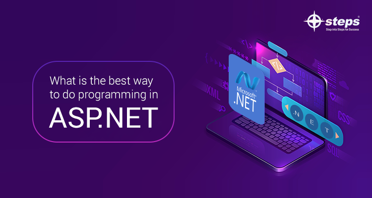 What is the best way to do programming in ASP.NET?