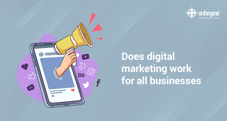 Does digital marketing work for all businesses