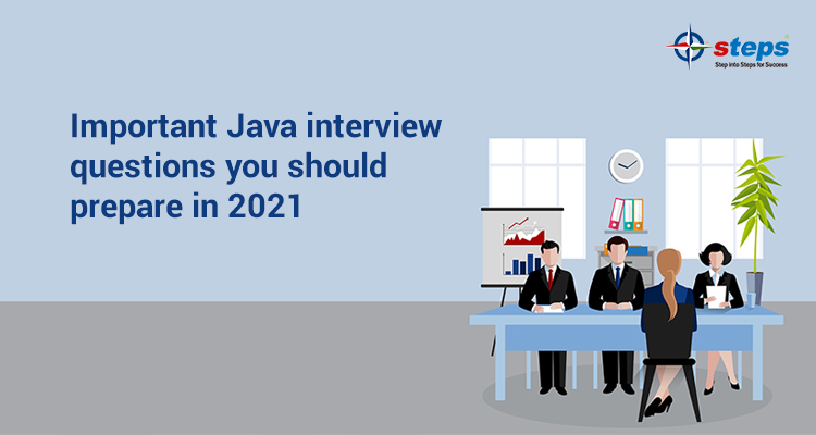 Important Java interview questions you should prepare in 2021