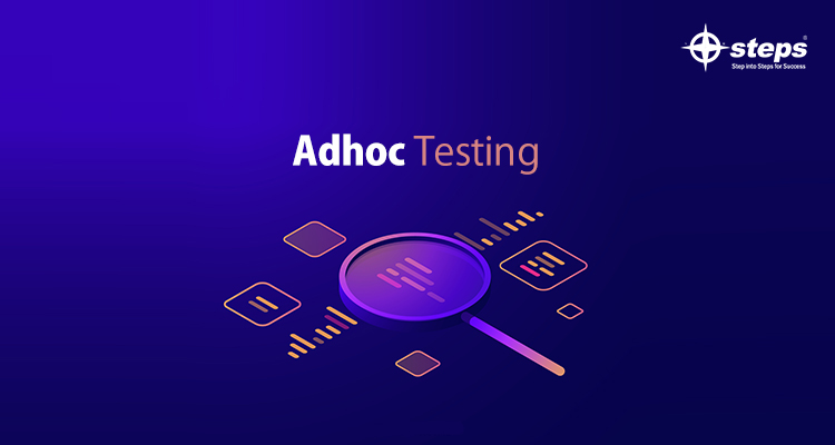 What is Adhoc Testing?