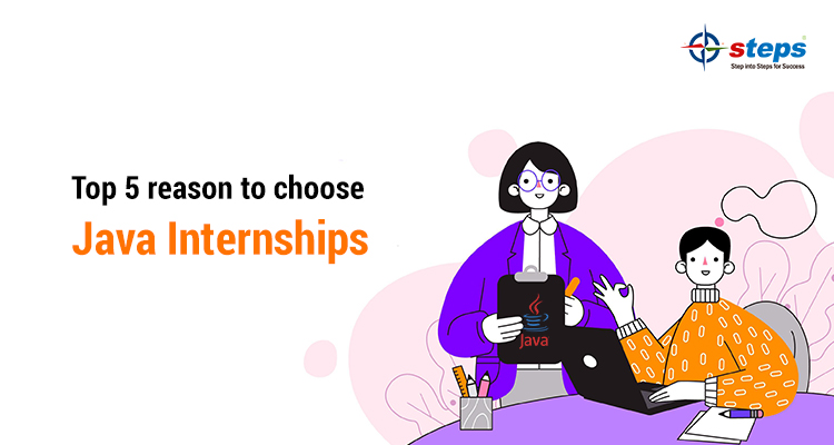 Top 5 reason to choose Java Internships