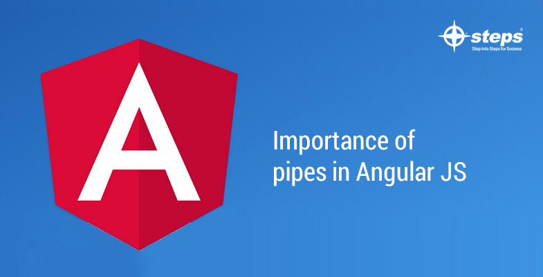 Importance of pipes in Angular JS