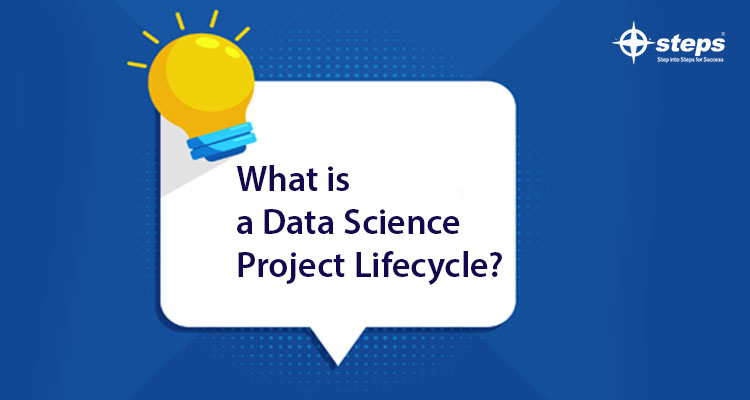 What is a Data Science Project Lifecycle?