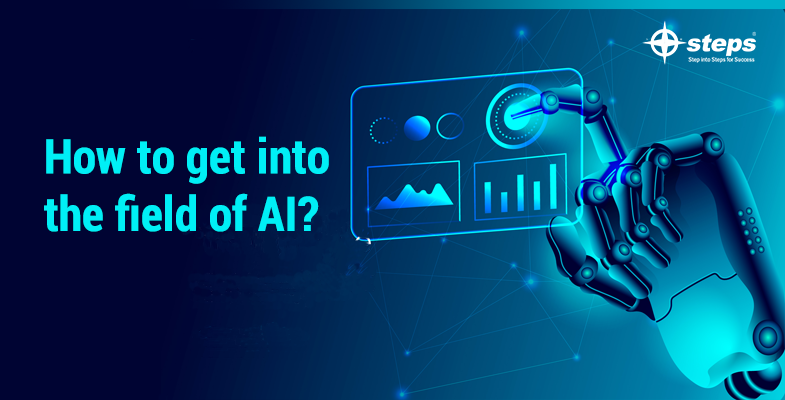How to get into the field of AI?