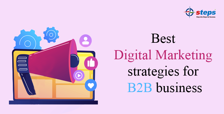 Best Digital Marketing Strategies for B2B Business