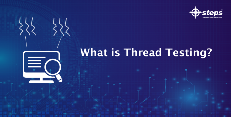 What is Thread Testing