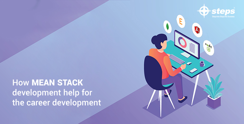 How MEAN Stack development help for the career development