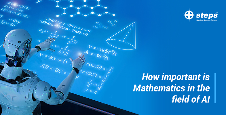 How important is Mathematics in the field of AI?