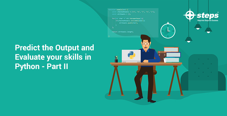 Predict the Output and Evaluate your skills in Python - Part II